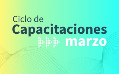 Ciclo de capacitaciones – Marzo 2023