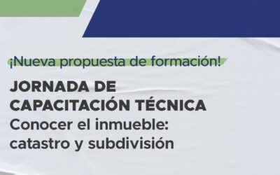 Capacitación técnica: conocer el inmueble antes de concretar una operación