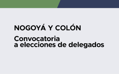 Convocatoria a elecciones de delegados en Nogoyá y Colón